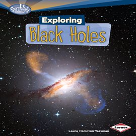Cover image for Exploring Black Holes
