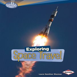 Cover image for Exploring Space Travel