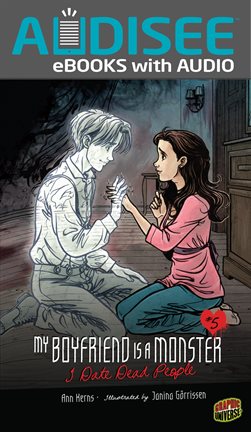 Cover image for My Boyfriend Is a Monster: I Date Dead People
