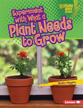 Cover image for Experiment with What a Plant Needs to Grow
