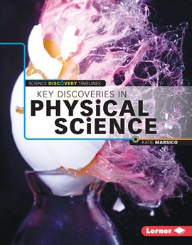 Cover image for Key Discoveries in Physical Science