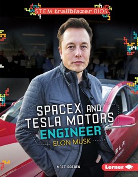 Cover image for SpaceX and Tesla Motors Engineer Elon Musk