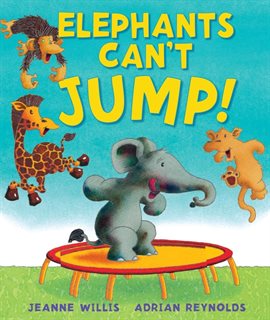 Cover image for Elephants Can't Jump!