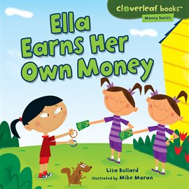 Cover image for Ella Earns Her Own Money