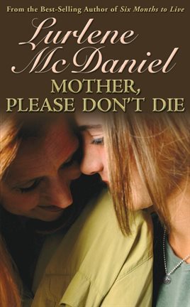 Cover image for Mother, Please Don't Die