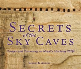 Cover image for Secrets Of The Sky Caves