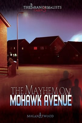 Cover image for Case #03: The Mayhem On Mohawk Avenue
