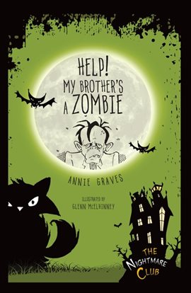 Cover image for Help! My Brother's A Zombie
