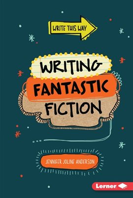 Cover image for Writing Fantastic Fiction
