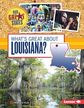 Cover image for What's Great about Louisiana?