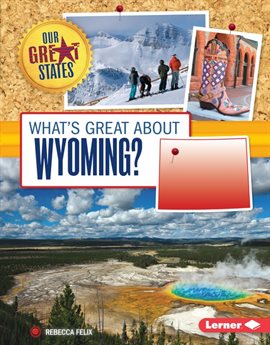 Cover image for What's Great about Wyoming?