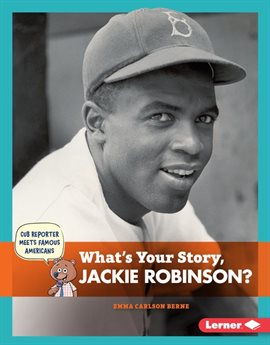 Cover image for What's Your Story, Jackie Robinson?