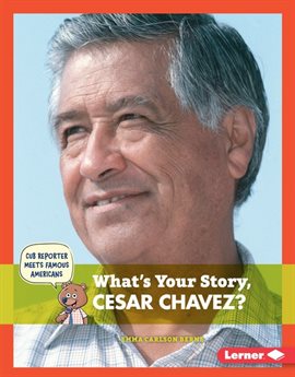 Cover image for What's Your Story, Cesar Chavez?