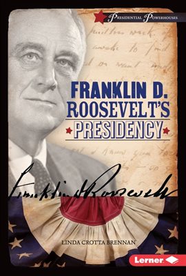 Cover image for Franklin D. Roosevelt's Presidency