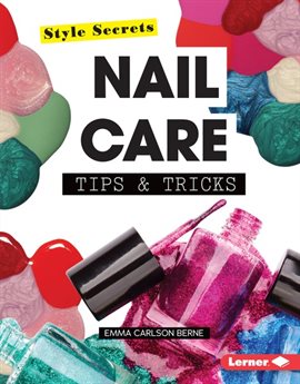 Cover image for Nail Care Tips & Tricks