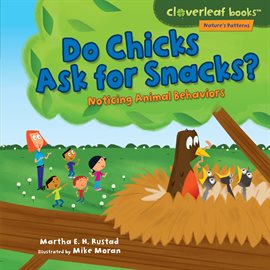 Cover image for Do Chicks Ask for Snacks?