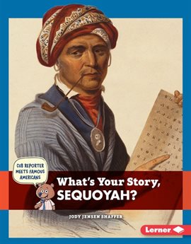 Cover image for What's Your Story, Sequoyah?