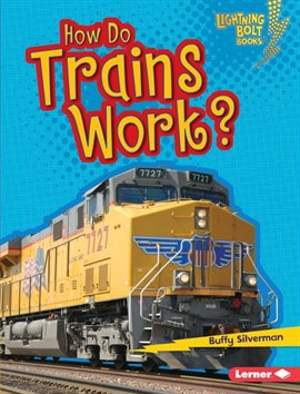 Cover image for How Do Trains Work?