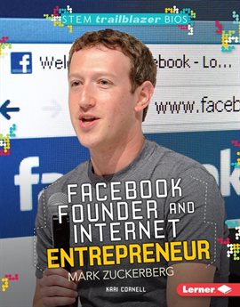 Cover image for Facebook Founder and Internet Entrepreneur Mark Zuckerberg