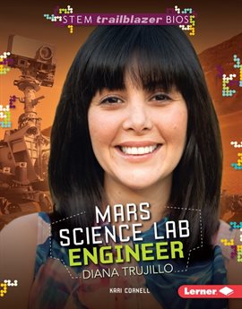 Cover image for Mars Science Lab Engineer Diana Trujillo