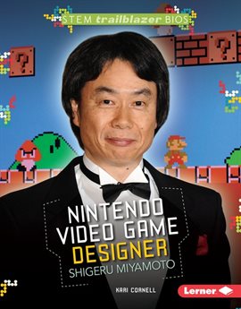 Cover image for Nintendo Video Game Designer Shigeru Miyamoto
