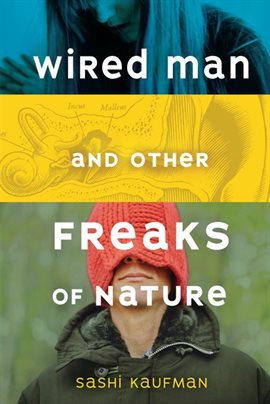 Cover image for Wired Man and Other Freaks of Nature