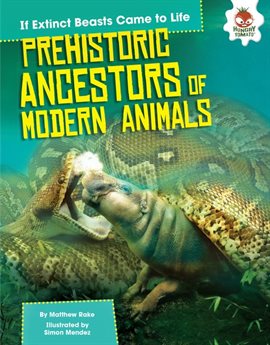 Cover image for Prehistoric Ancestors of Modern Animals