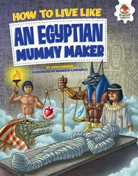 Imagen de portada para How to Live Like an Egyptian Mummy Maker