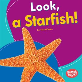 Imagen de portada para Look, a Starfish!