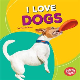 Cover image for I Love Dogs