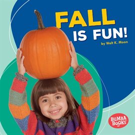 Cover image for Fall Is Fun!