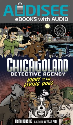 Cover image for Chicagoland Detective Agency: Night of the Living Dogs