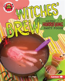 Cover image for Witches' Brew and Other Horrifying Party Foods