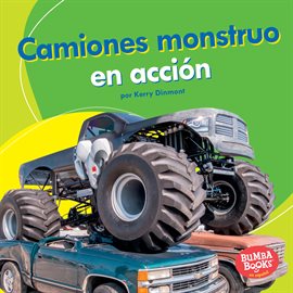 Cover image for Camiones Monstruo en Acción (Monster Trucks on the Go)