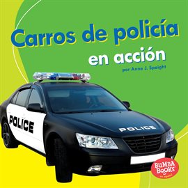 Cover image for Carros de Policía en Acción (Police Cars on the Go)