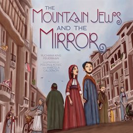 Imagen de portada para The Mountain Jews and the Mirror