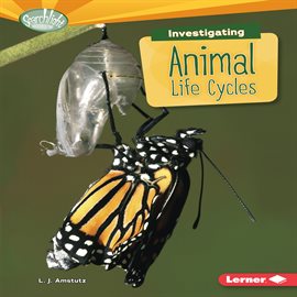 Imagen de portada para Investigating Animal Life Cycles