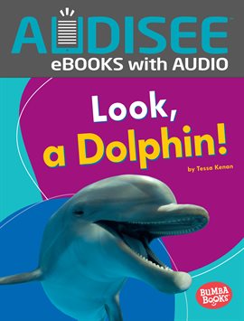 Imagen de portada para Look, a Dolphin!