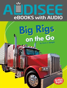 Cover image for Big Rigs on the Go