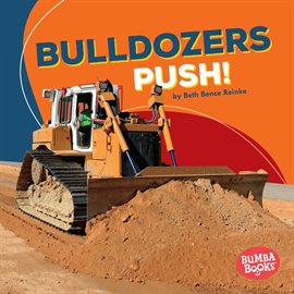Cover image for Bulldozers Push!