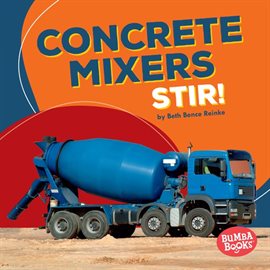 Cover image for Concrete Mixers Stir!