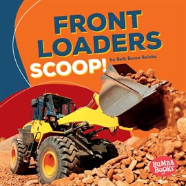 Cover image for Front Loaders Scoop!