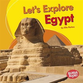 Imagen de portada para Let's Explore Egypt