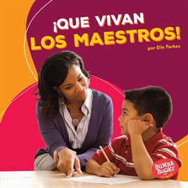 Cover image for ¡Que vivan los maestros! (Hooray for Teachers!)