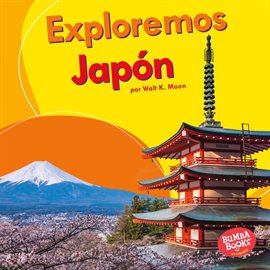 Imagen de portada para Exploremos Japón (Let's Explore Japan)
