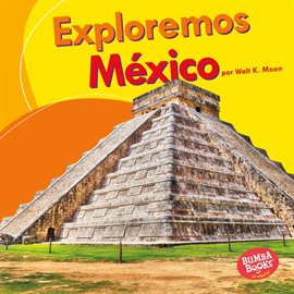 Cover image for Exploremos México (Let's Explore Mexico)