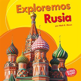Imagen de portada para Exploremos Rusia (Let's Explore Russia)