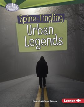 Cover image for Spine-Tingling Urban Legends