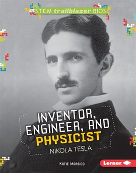 Cover image for Inventor, Engineer, and Physicist Nikola Tesla