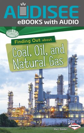 Cover image for Finding Out about Coal, Oil, and Natural Gas